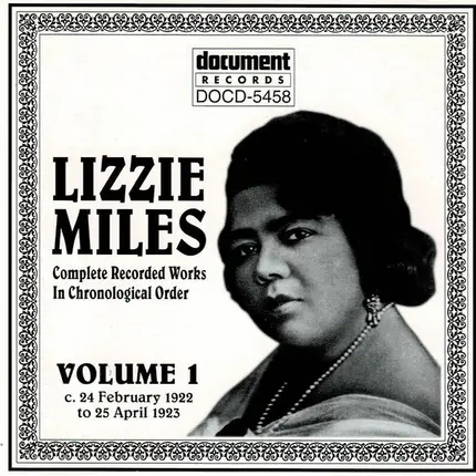 Lizzie Miles - Complete Recorded Works In Chronological Order Volume 1 (C. 24 February 1922 To 25 April 1923)