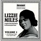 Lizzie Miles - Complete Recorded Works In Chronological Order Volume 1 (C. 24 February 1922 To 25 April 1923)