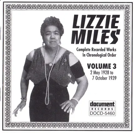 Lizzie Miles - Volume 3 (Complete Recorded Works In Chronological Order 2 May 1928 To 7 October 1939)