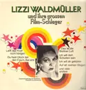 LP - Lizzi Waldmüller - Lizzi Waldmüller und ihre großen Film-Schlager