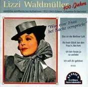 Lizzy Waldmuller - Was Eine Frau Bei Nacht..