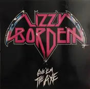 Lizzy Borden - Give 'Em The Axe