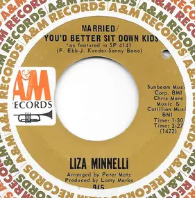 Liza Minnelli - Married / You'd Better Sit Down Kids