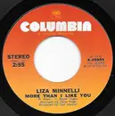 7inch Vinyl Single - Liza Minnelli - More Than I Like You