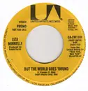 7inch Vinyl Single - Liza Minnelli - But The World Goes 'Round
