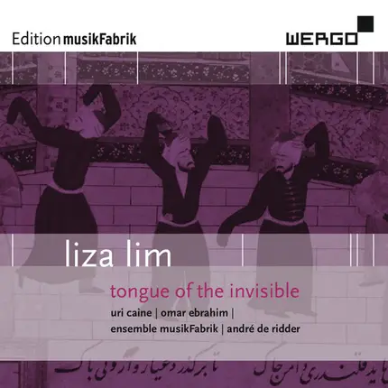 Liza Lim - Tongue Of The Invisible