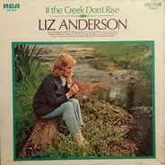 Liz Anderson - If The Creek Don't Rise