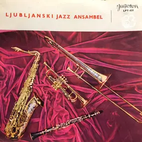 Ljubljanski Jazz Ansambel - Ljubljanski Jazz Ansambel