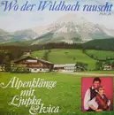 LP - Ljupka & Ivica - Wo Der Wildbach Rauscht - Alpenklänge Mit Ljupka & Ivica