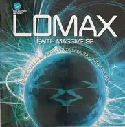 Lomax - Faith Massive EP