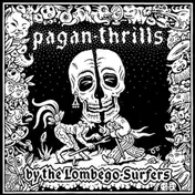 lombego surfers - Pagan Thrills
