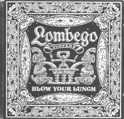 Lombego Surfers - Blow your lunch