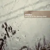 L'ombre - Letting Go at the Steering Wheel