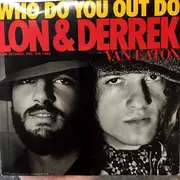 7inch Vinyl Single - Lon & Derrek Van Eaton - Who Do You Out Do