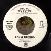 7inch Vinyl Single - Lon & Derrek Van Eaton - Who Do You Out Do