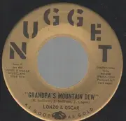 7inch Vinyl Single - Lonzo & Oscar - Grandpa's Mountain Dew - Original US, Company Sleeve