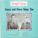 LP - Lonzo & Oscar - Straight Songs (Lonzo And Oscar Sings 'Em) - Mono