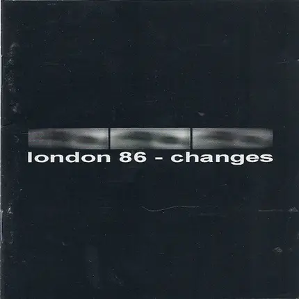 London 86 - Changes
