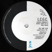 12inch Vinyl Single - London Community Gospel Choir - Fill My Cup