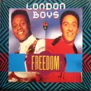 7inch Vinyl Single - London Boys - Freedom - Solid Centre