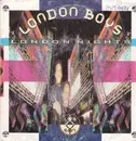 7inch Vinyl Single - London Boys - London Nights