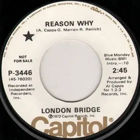 London Bridge - Reason Why / Where Does Your Love Go