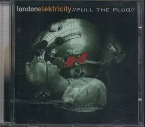 London Elektricity - Pull the Plug