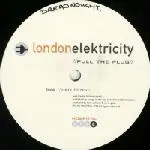 London Elektricity - Pull The Plug / Dirty Dozen