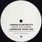 London Elektricity - Round The Corner (Landslide Remixes)
