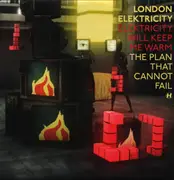 12inch Vinyl Single - London Elektricity - Elektricity Will Keep Me Warm / The Plan That Cannot Fail