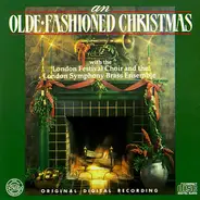 London Festival Choir And The London Symphony Brass Ensemble - An Olde-Fashioned Christmas