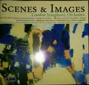 CD - London Symphony Orchestra - Scenes & Images