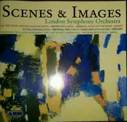 CD - London Symphony Orchestra - Scenes & Images