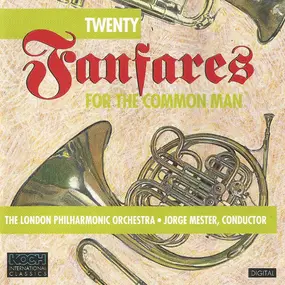 London Philharmonic Orchestra - Twenty Fanfares For The Common Man