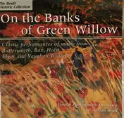 London Philharmonic Orchestra - On the Banks of Green Willow