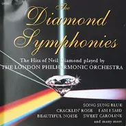 London Philharmonic Orchestra - The Diamond Symphonies (The Hits Of Neil Diamond)
