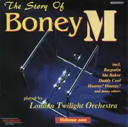 London Twilight Orchestra - The Story Of Boney M - Vol.1