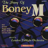 London Twilight Orchestra - The Story Of Boney M - Vol.2