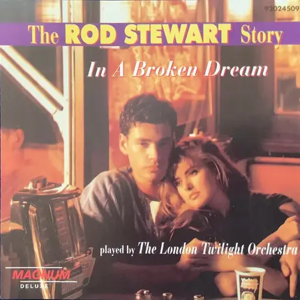 London Twilight Orchestra - The Rod Stewart Story - In A Broken Dream