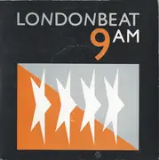 7'' - Londonbeat - 9 A.M.