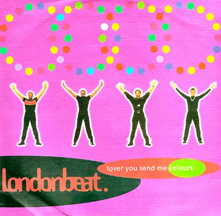 Londonbeat. - Lover you send me colours
