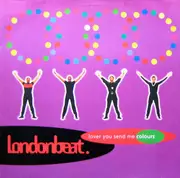 12inch Vinyl Single - Londonbeat - Lover You Send Me Colours
