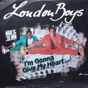 12'' - London Boys - I'm Gonna Give My Heart