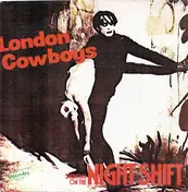 London Cowboys - Shunting On The Night Shift