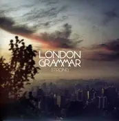 LONDON GRAMMAR - STRONG
