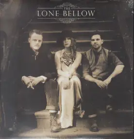 Lone Bellow - LONE BELLOW