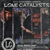 Lone Catalysts - Due Process / Let It Soak