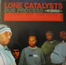 12inch Vinyl Single - Lone Catalysts - Due Process / Let It Soak / Lone Catalysts