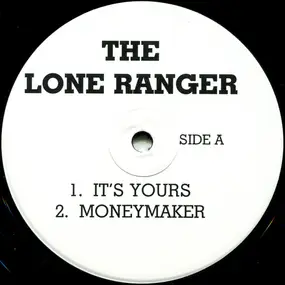 Lone Ranger - It's Yours / The Consequences