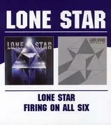 CD - Lone Star - Lone Star/Firing On All S